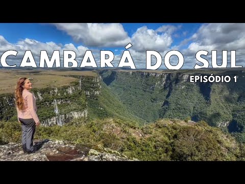 Cambará do Sul – Rota das Cachoeiras: Passo do S, Passo da Ilha e gastronomia local - Episódio 1 