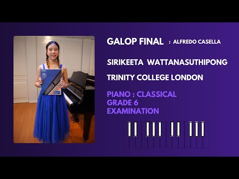 Galop Final-Alfredo Casella-Trinity College London Piano Grade 6 Exam by Sirikeeta Wattanasuthipong