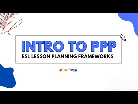 Intro to PPP: Why ESL Teachers Love the PPP Method