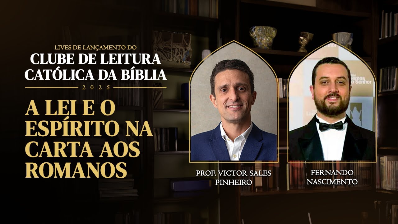 A Lei e o Espírito na CARTA aos ROMANOS com Fernando Nascimento| CLUBE DE LEITURA CATÓLICA DA BÍBLIA