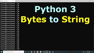 Python 3 How to Convert Bytes to String