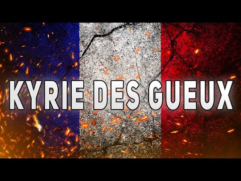 KYRIE DES GUEUX - Chant Militaire - Paroles ⚔️🇫🇷