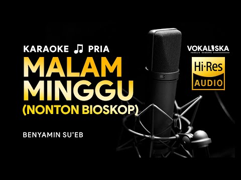 MALAM MINGGU NONTON BIOSKOP (KARAOKE) - Benyamin S 🎵 Nada PRIA
