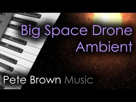 Big Space Drone / Ambient