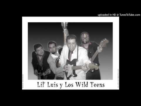 Lil' Luis y Los Wild Teens - Little Lil'