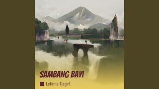 Download lagu Sambang Bayi mp3