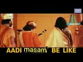 AADI MASAM MUTIYALA