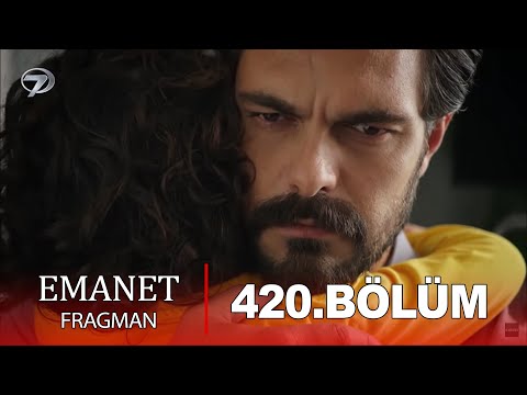 Emanet 420. Bölüm Fragman I SEN YETER Kİ İYİ OL !!
