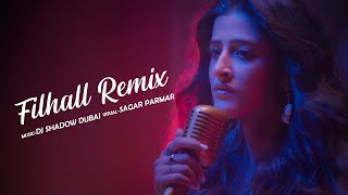 FILHALL(Cover Remix) | DJ Shadow Dubai | Nupur Sanon Ft Akshay Kumar