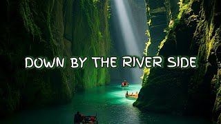 DOWN BY THE RIVER SIDE - Found My Peace A Song About Healing Letting Go and Finding Home