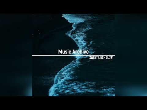 Sweet Lies Glow Music 2023 #music