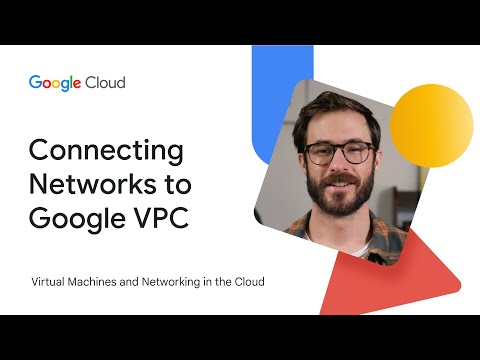 Connecting Networks to Google VPC