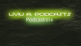 Club Mix 2014 | Liviu A House & Electro House podcast 014