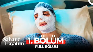Şahane Hayatım 1. Bölüm (FULL HD)
