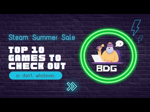 Steam Summer Sale 2022 10 Games to Check Out
