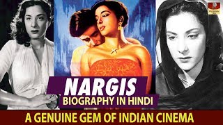 Actress Nargis Dutt Biography In Hindi -सुपरस्टार नर्गिस जीवन परिचय - HD - अनसुनी बातें नरगिस के - BIOGRAPHY