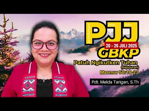 Renungan PJJ GBKP 20-26 Juli 2025 | Masmur 50:19-23 #pjj #pjjgbkpmingguini