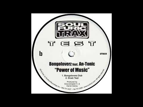 Bongoloverz ft An-Tonic - Power Of Music (Bongoloverz Dub) HQ mixed
