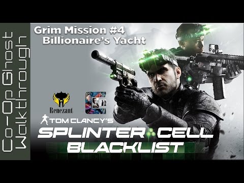 Splinter Cell: Blacklist CO-OP Ghost Walkthrough - Grim Mission 4: Billionaire's Yacht (W/Renezant)