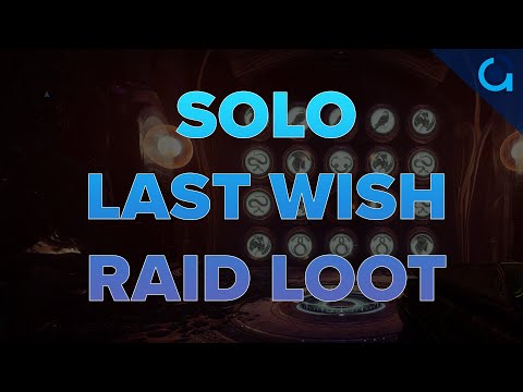 Destiny 2 Solo Last Wish Raid Loot Guide
