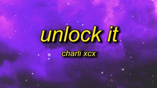 Charli XCX - Unlock It (Lyrics) ft. Kim Petras &amp; Jay Park | lock it tiktok