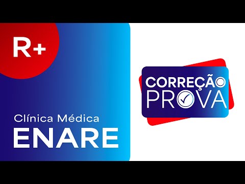 Gabarito Residência Médica ENARE 2024 - R+ Clínica Médica - Correção Pós-Prova - Ao Vivo