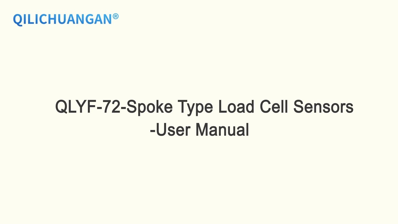 QLYF-72-Spoke Type Load Cell Sensors -User Manual
