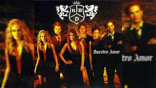 RBD - Solo para Ti [Nuestro Amor]
