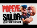 Popeye The Sailor 5 Customers Wanted
