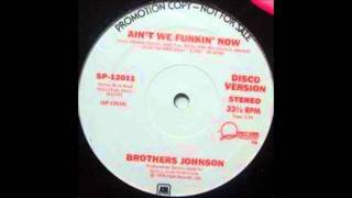 Brothers Johnson - Ain`t We Funkin` Now    breaks
