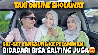 Download lagu PRANK TAXI SHOLAWAT & NGAJI❗️SI CANTIK BIDADARI TURUN DARI LANGIT😍 mp3