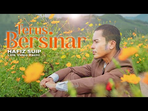 Terus Bersinar - Hafiz Suip | Official Music Lirik