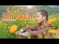 Terus Bersinar Hafiz Suip Official Music Lirik