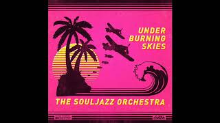 The Souljazz Orchestra - Lufunki