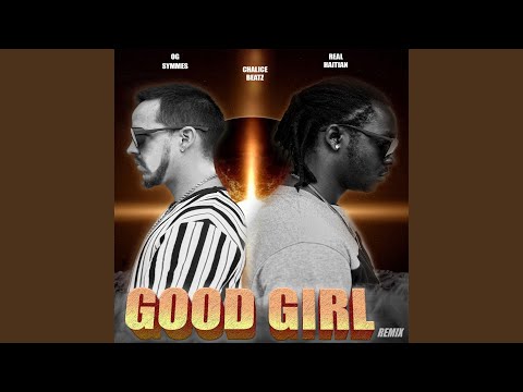 Good Girl (Remix)