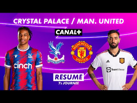 Le résumé de Crystal Palace / Manchester United - Premier League 2022-23 (7ème journée)