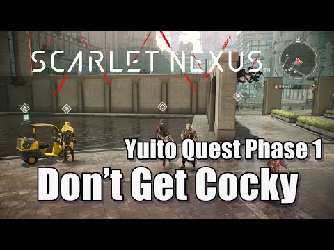 Don’t Get Cocky Scarlet Nexus Yuito Quest Phase 1