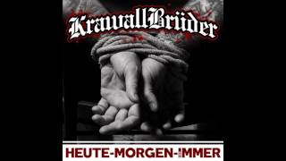 KrawallBrüder - Heute, morgen, für immer (Alle Hörproben)