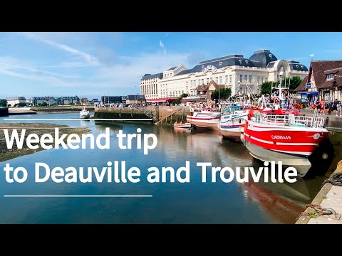 Weekend trip from Paris to Deauville and Trouville