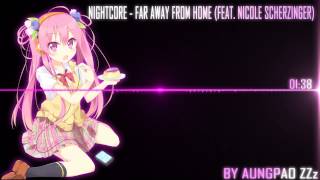 NIGHTcore - far away from home (feat. nicole scherzinger)