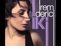 İrem Derici - Zorun Ne Sevgilim