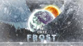 Cr7z - Frost (prod. Jectah)