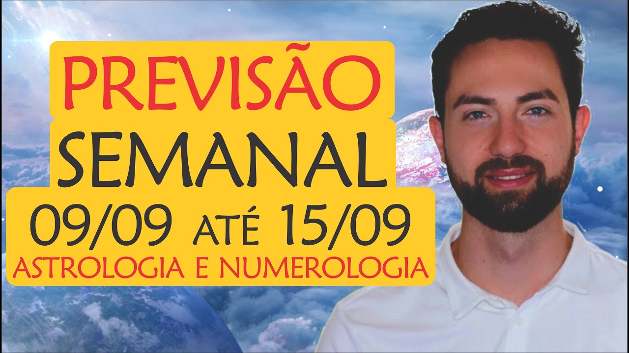 🔥PREVISÃO da Semana 09/09 - 15/09: Prévia do ECLIPSE Lunar! | Astrologia, Numerologia