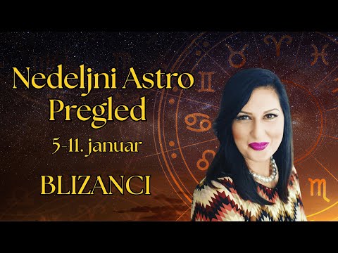 ♊ BLIZANCI NEDELJNI PREGLED | 5 -11.  JANUAR | VAŽNE PORUKE OVE NEDELJE