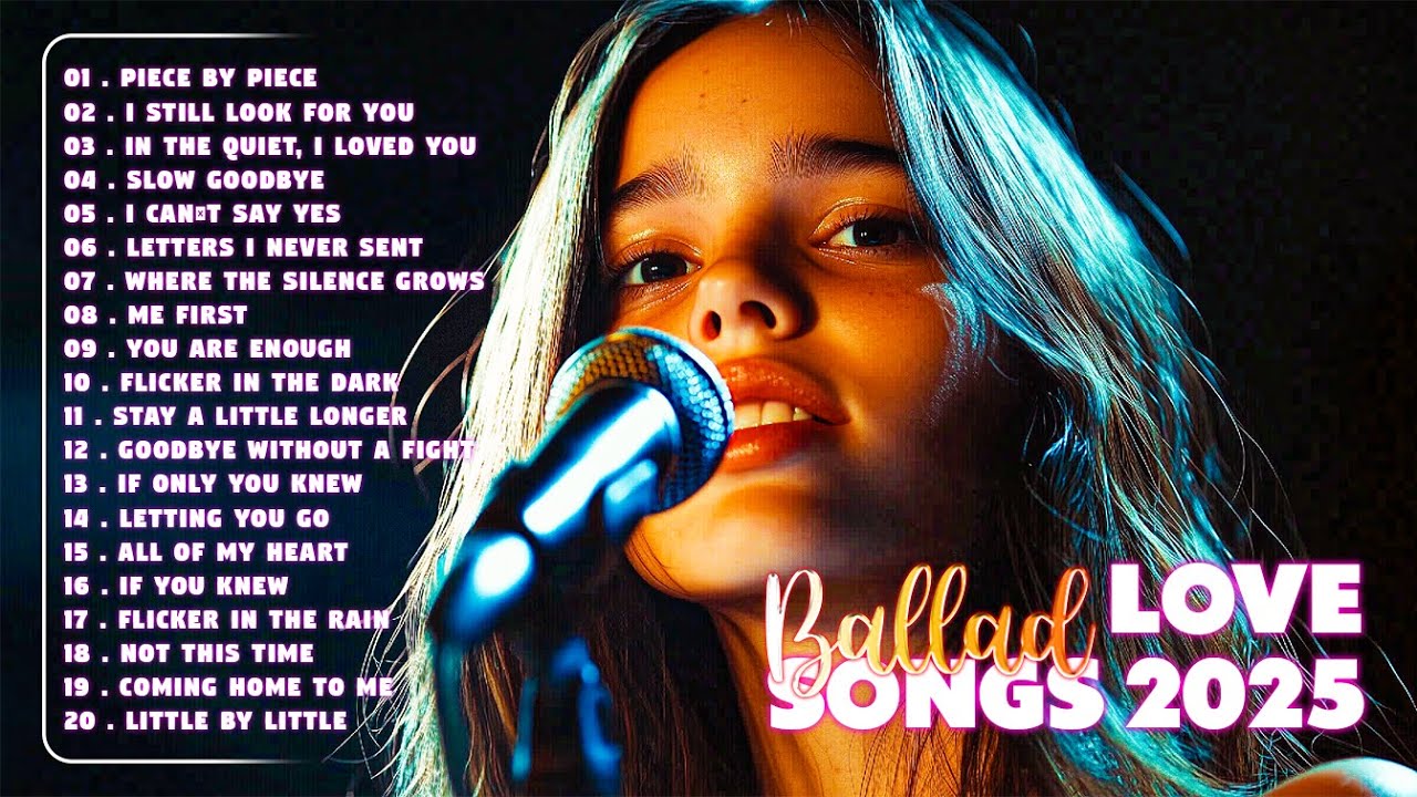 Tender Moments | Healing Love Songs for Quiet Evenings, Ballad Songs, Love Songs, New Songs 2025 💕