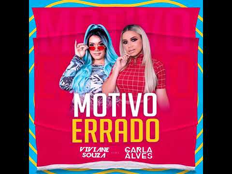 Viviane sousa feat, Carla Alves - Motivo errado (Áudio oficial)