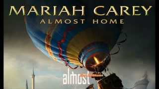 Almost Home - Mariah Carey (Lyrics)