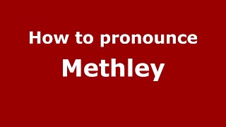How to pronounce Methley