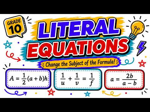 Changing the Subject of a Formula | Literal Equations | Grade 10 CAPS Maths