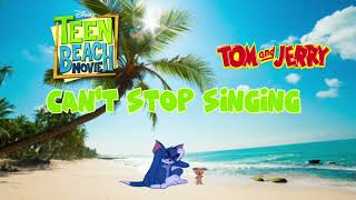 Tom and Jerry - can&#39;t stop singing (teen beach movie) (weights cover)
